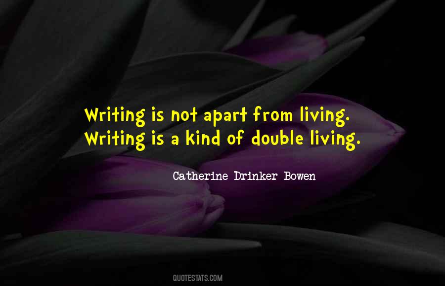 Catherine Drinker Bowen Quotes #661904