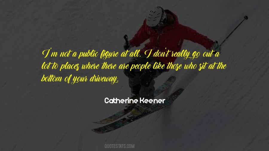 Catherine Keener Quotes #323417