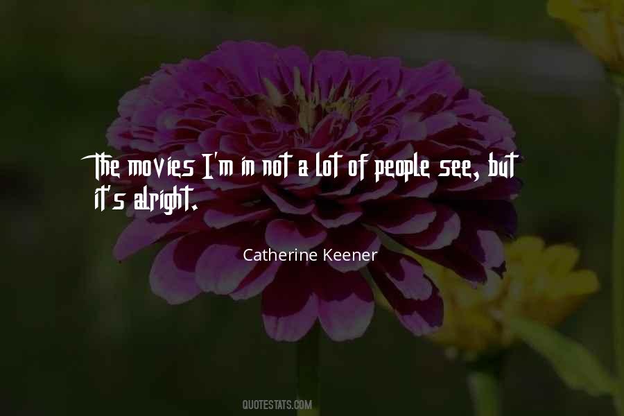 Catherine Keener Quotes #35334