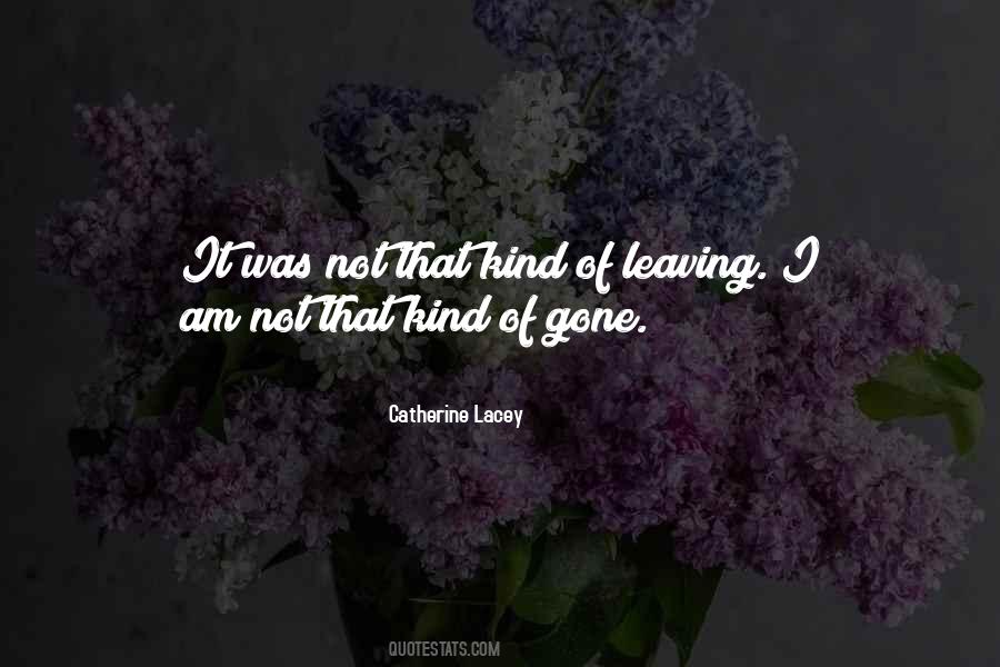 Catherine Lacey Quotes #1144301