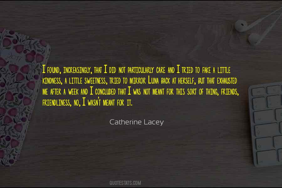 Catherine Lacey Quotes #25320