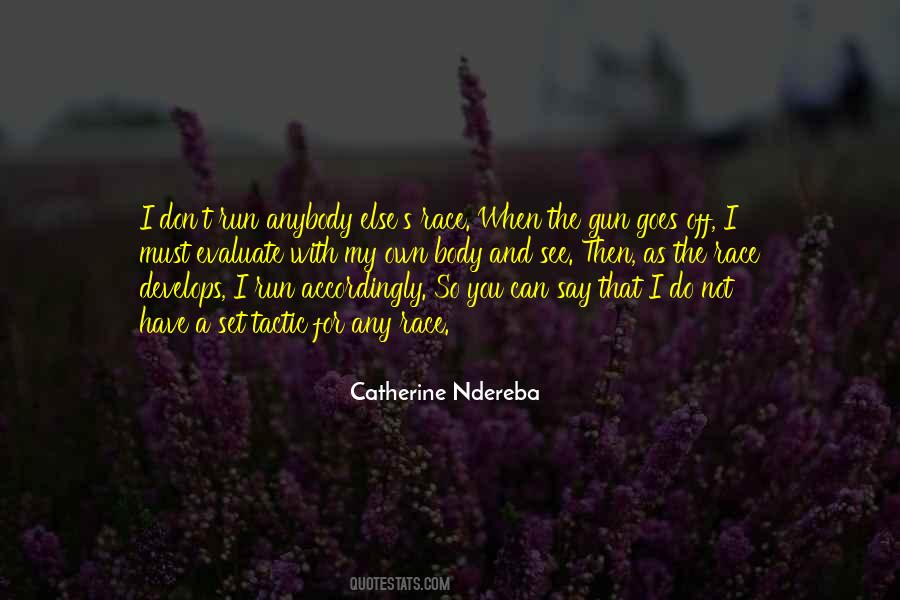 Catherine Ndereba Quotes #1796928