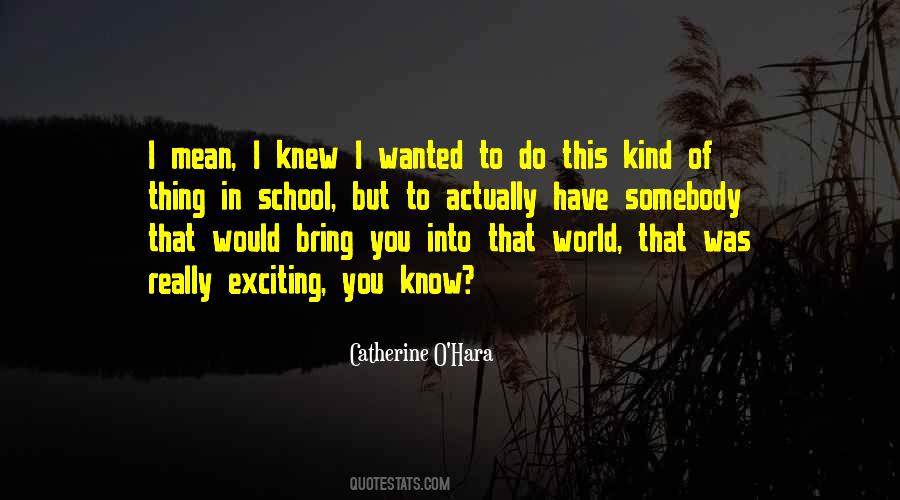 Catherine O'hara Quotes #1694083