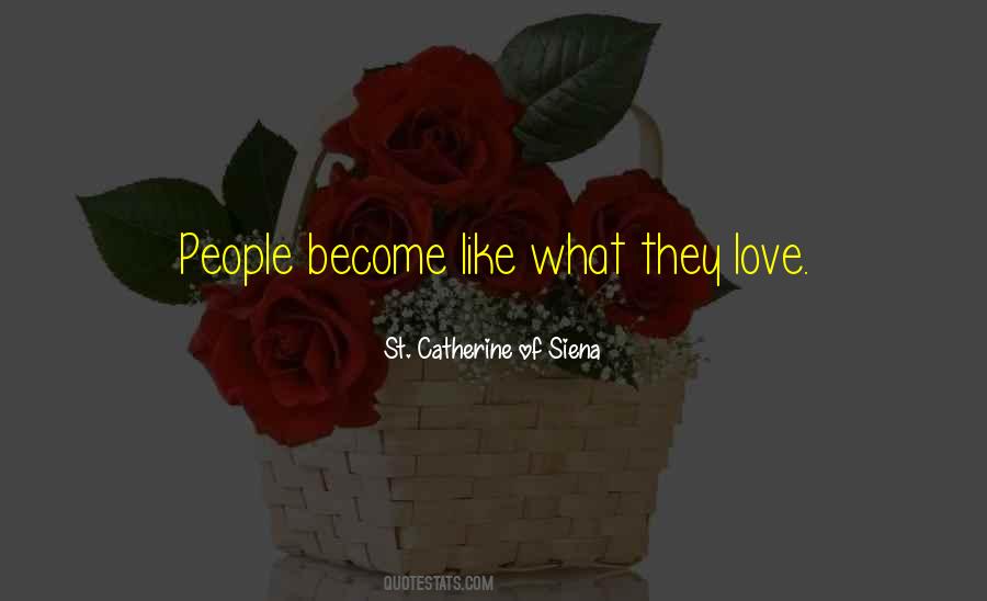 Catherine Of Siena Quotes #1704429