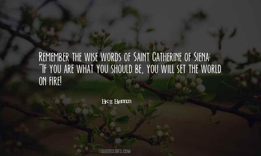 Catherine Of Siena Quotes #253966