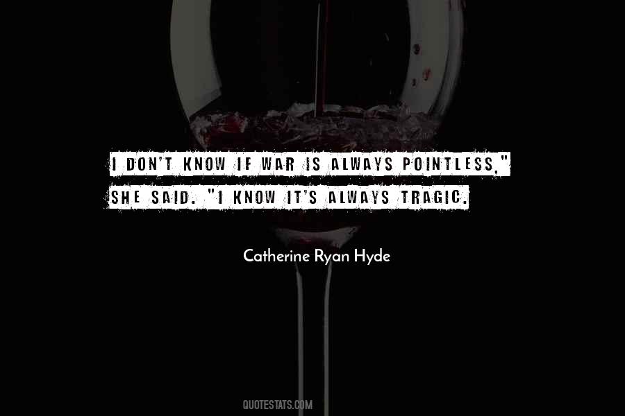 Catherine Ryan Hyde Quotes #568992