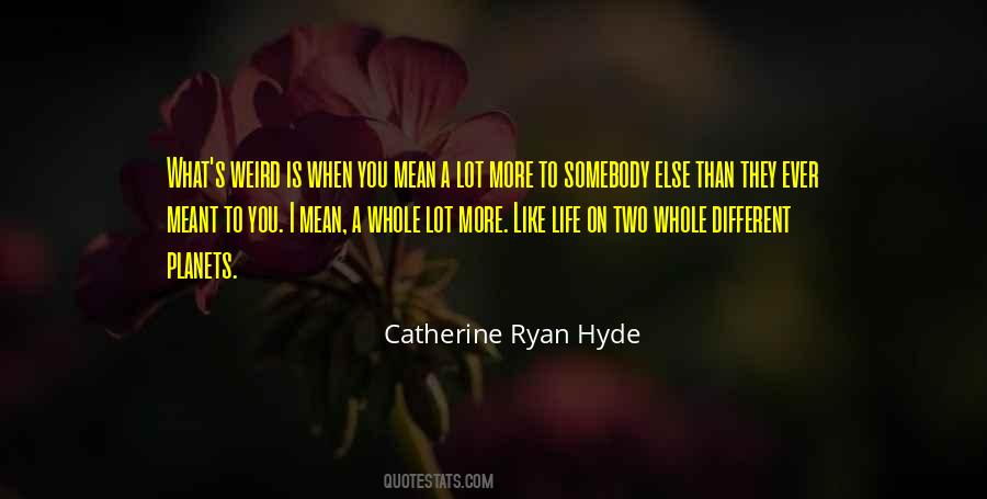 Catherine Ryan Hyde Quotes #738047