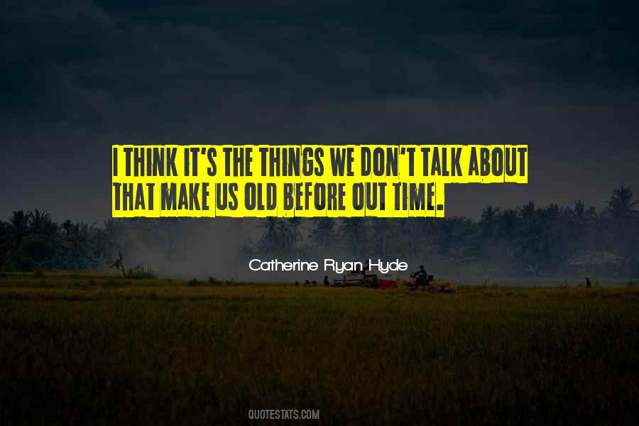 Catherine Ryan Hyde Quotes #921187