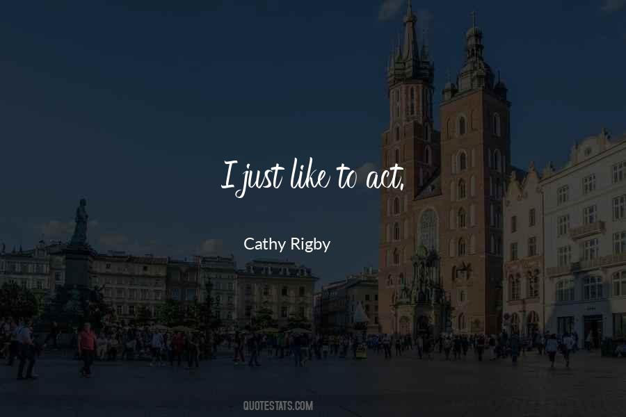 Cathy Rigby Quotes #174592