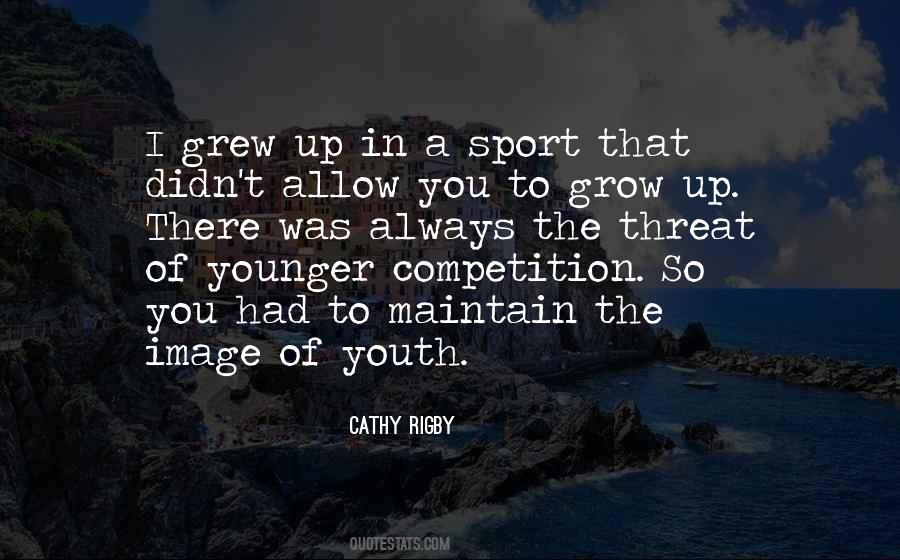Cathy Rigby Quotes #308132