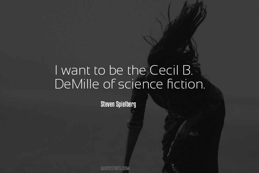 Cecil B Demille Quotes #1535639