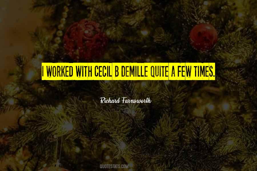 Cecil B Demille Quotes #515372