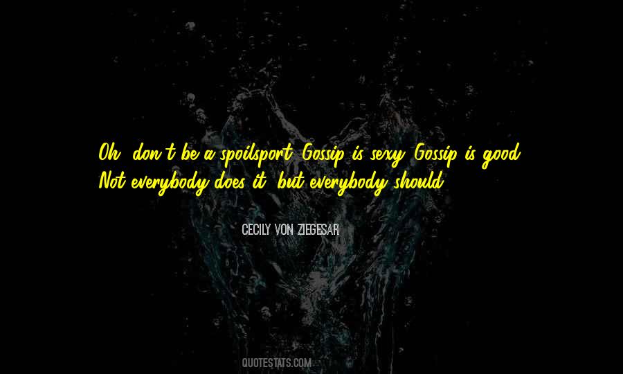 Cecily Von Ziegesar Quotes #1310226