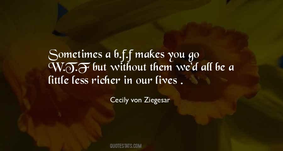 Cecily Von Ziegesar Quotes #1691897