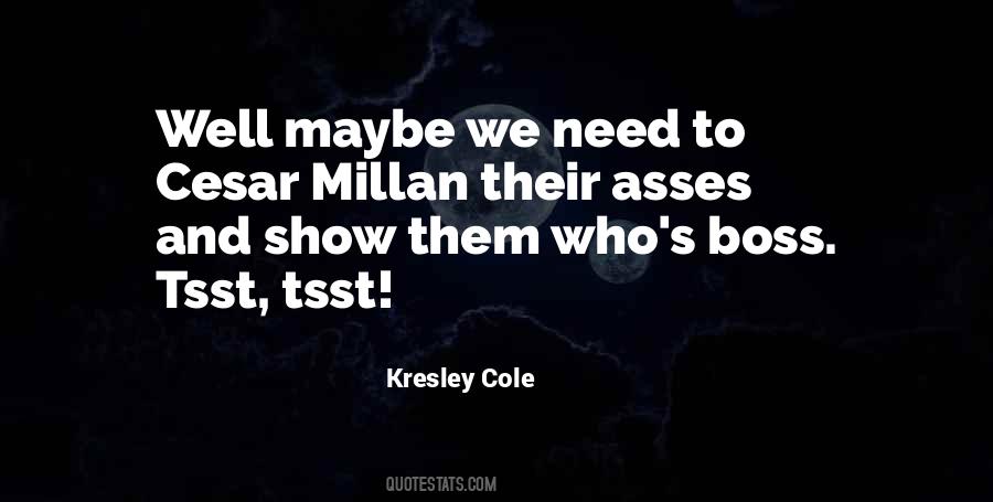 Cesar Millan Quotes #562723