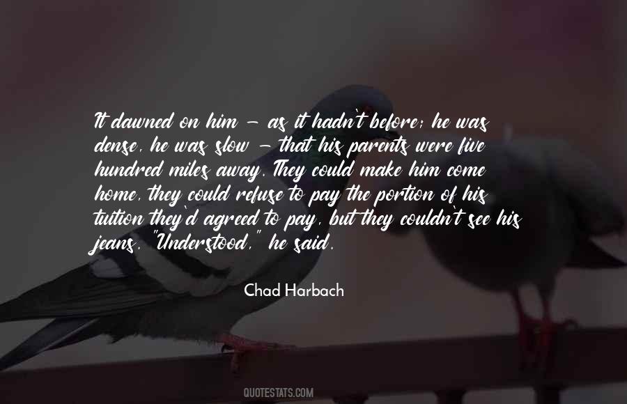 Chad Harbach Quotes #991530