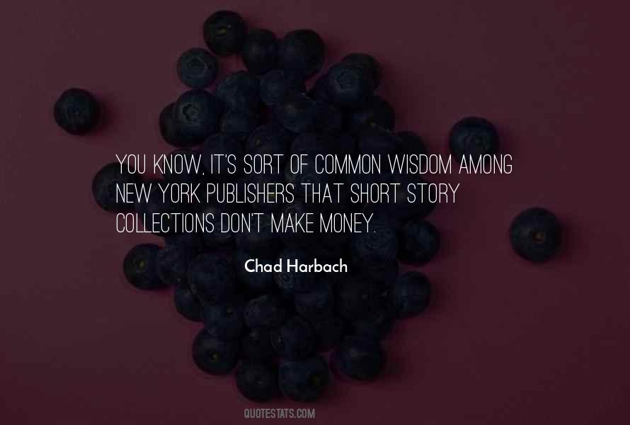 Chad Harbach Quotes #994716