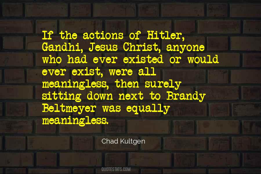 Chad Kultgen Quotes #231676