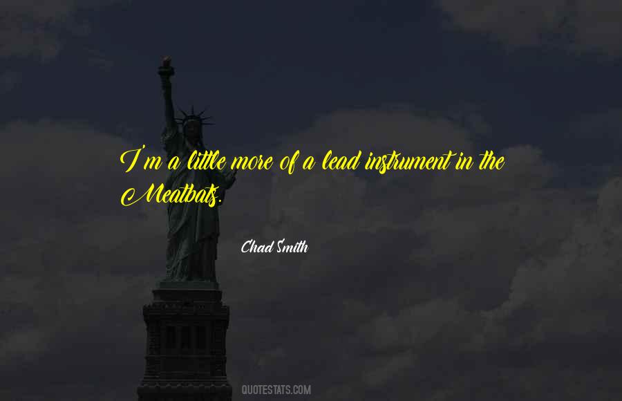 Chad Smith Quotes #1750971