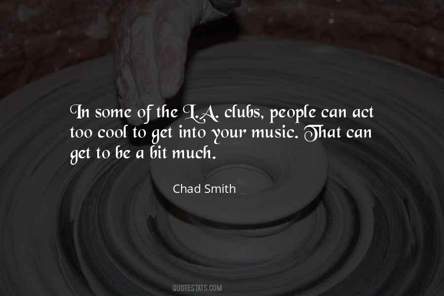 Chad Smith Quotes #810596