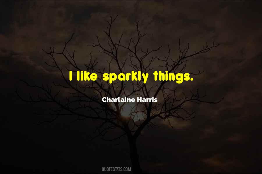 Charlaine Harris Quotes #476191