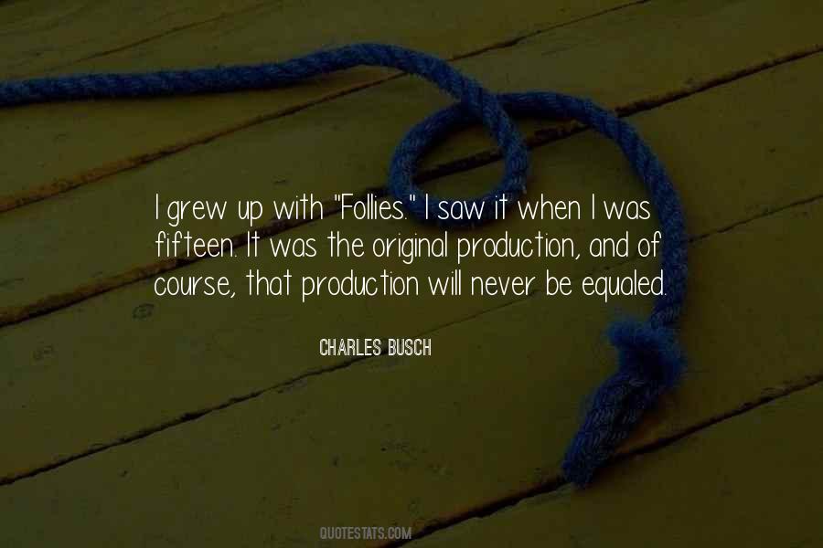 Charles Busch Quotes #1059594