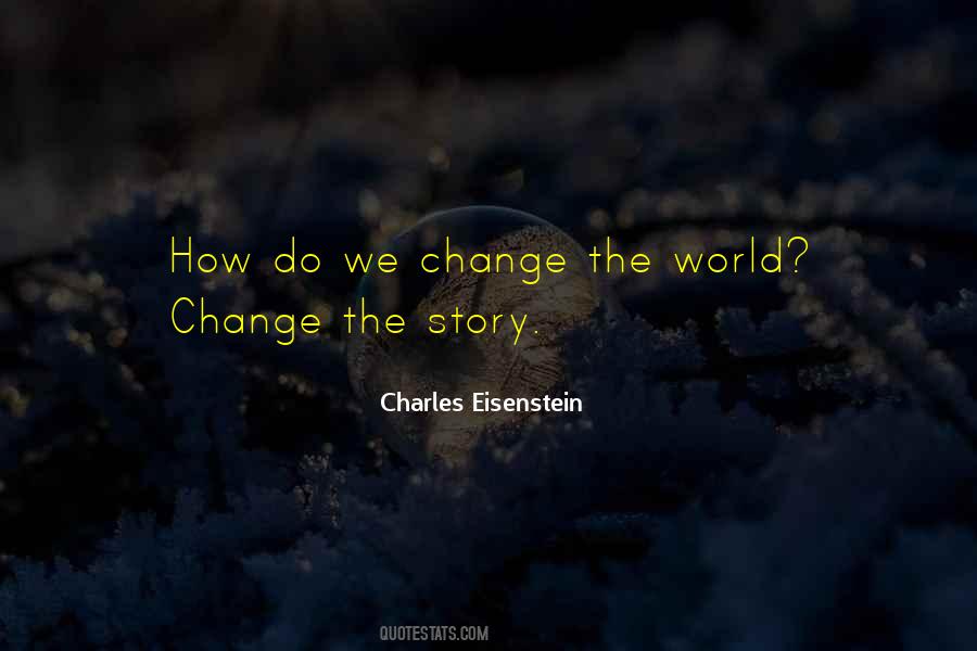 Charles Eisenstein Quotes #1099154