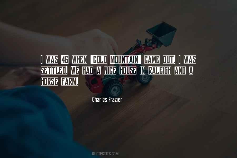 Charles Frazier Quotes #1169012