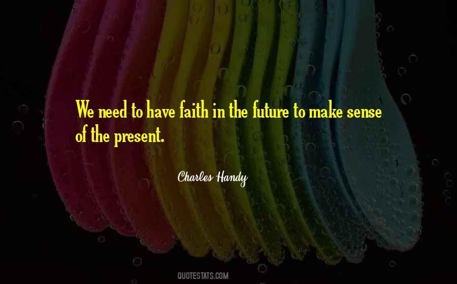 Charles Handy Quotes #1430653