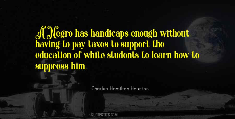 Charles Houston Quotes #1427232