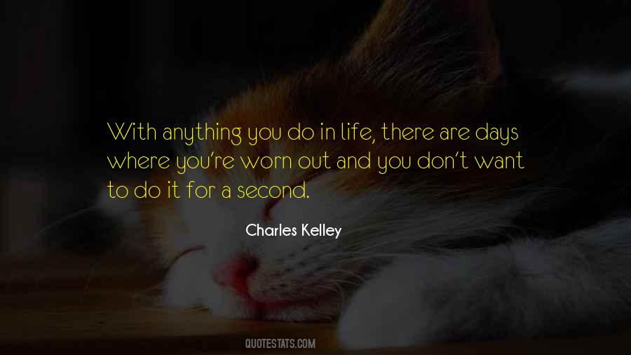 Charles Kelley Quotes #430247