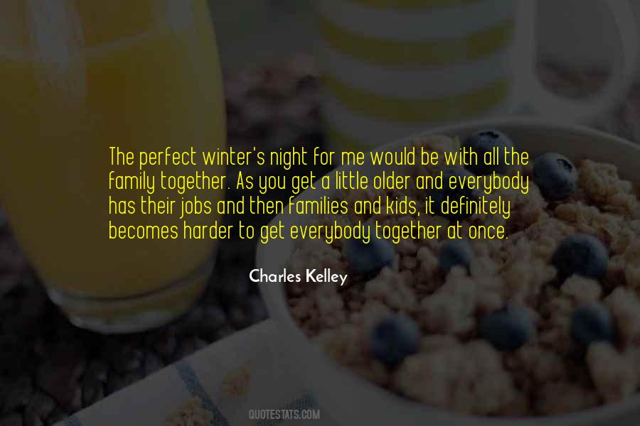 Charles Kelley Quotes #519895