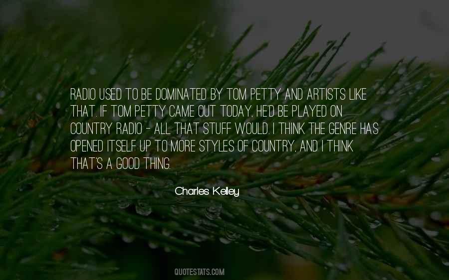 Charles Kelley Quotes #921588