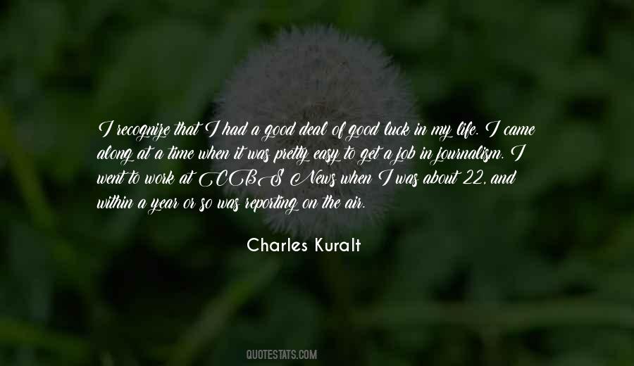 Charles Kuralt Quotes #1132309