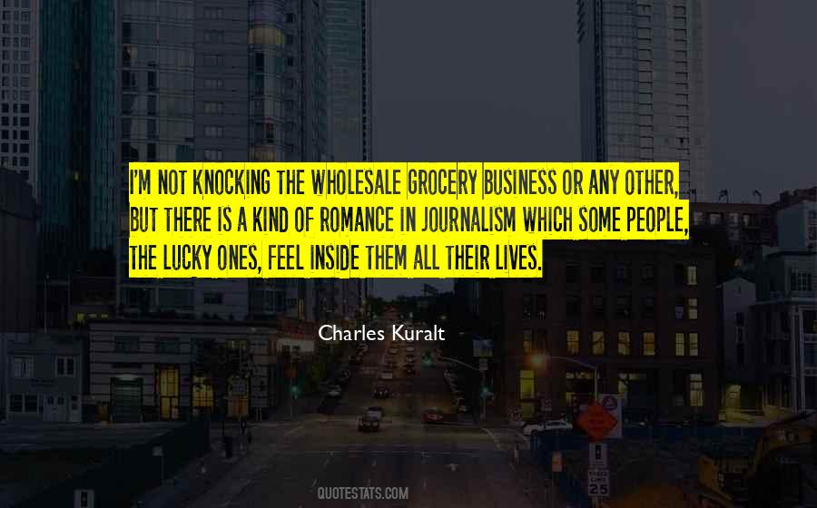 Charles Kuralt Quotes #1664376