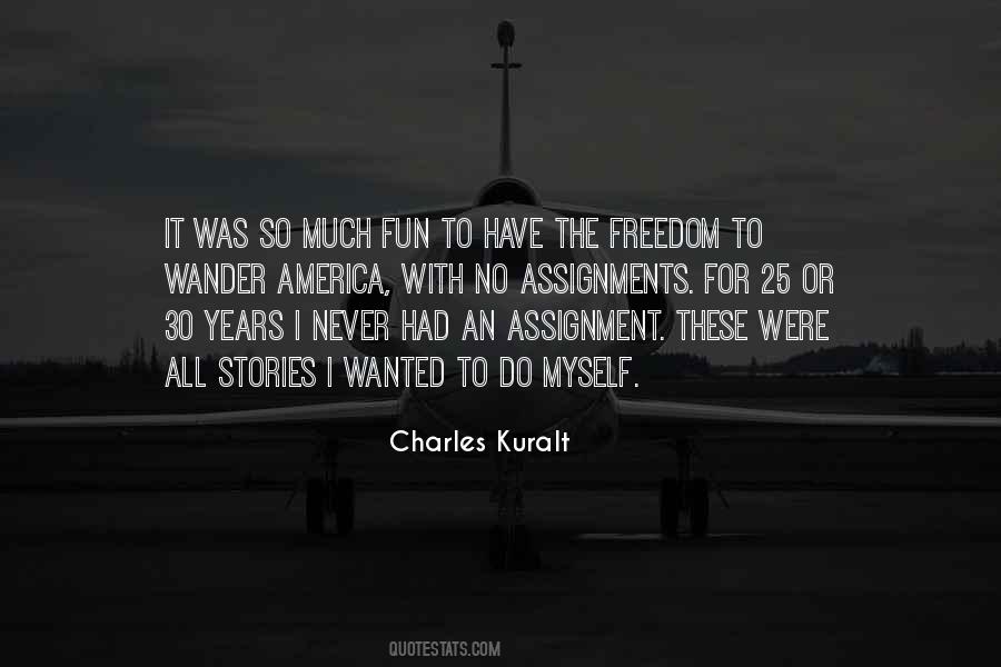 Charles Kuralt Quotes #573867