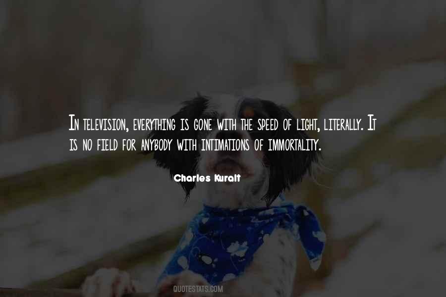 Charles Kuralt Quotes #581723