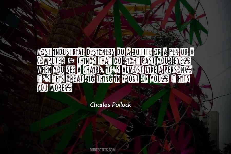 Charles Pollock Quotes #610617