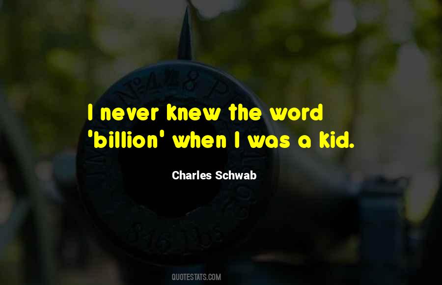 Charles Schwab Quotes #1173322