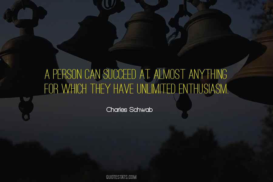 Charles Schwab Quotes #1191914