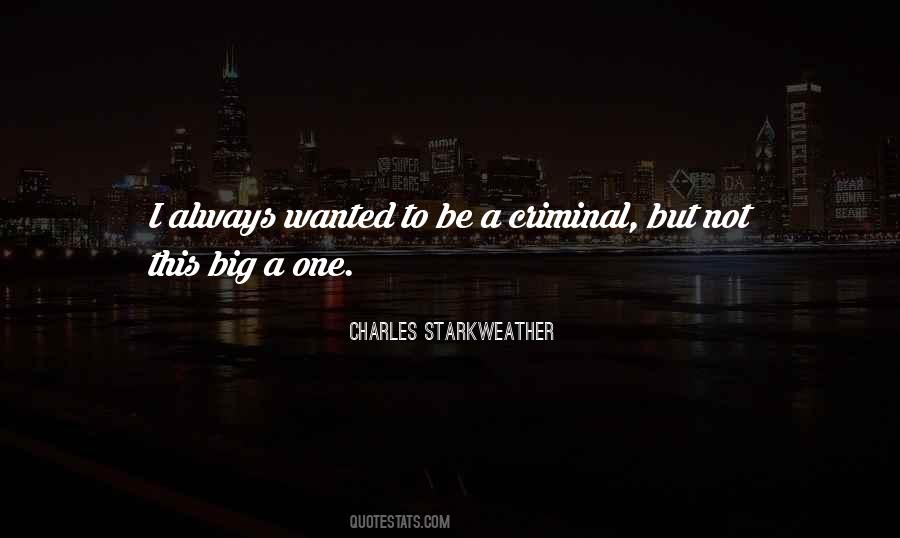 Charles Starkweather Quotes #377153