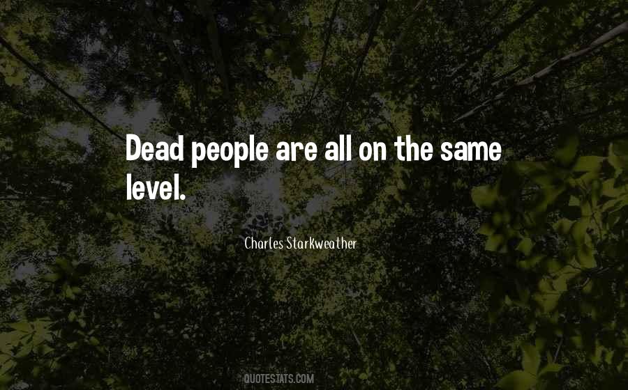 Charles Starkweather Quotes #852875