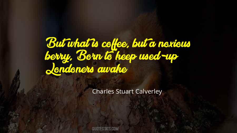 Charles Stuart Calverley Quotes #1032186