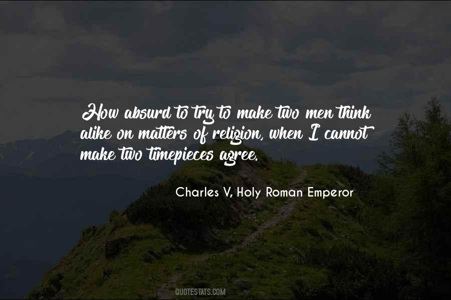 Charles V Holy Roman Emperor Quotes #647139