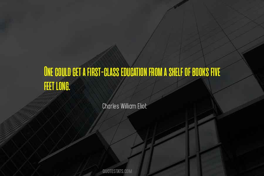 Charles William Eliot Quotes #1426627