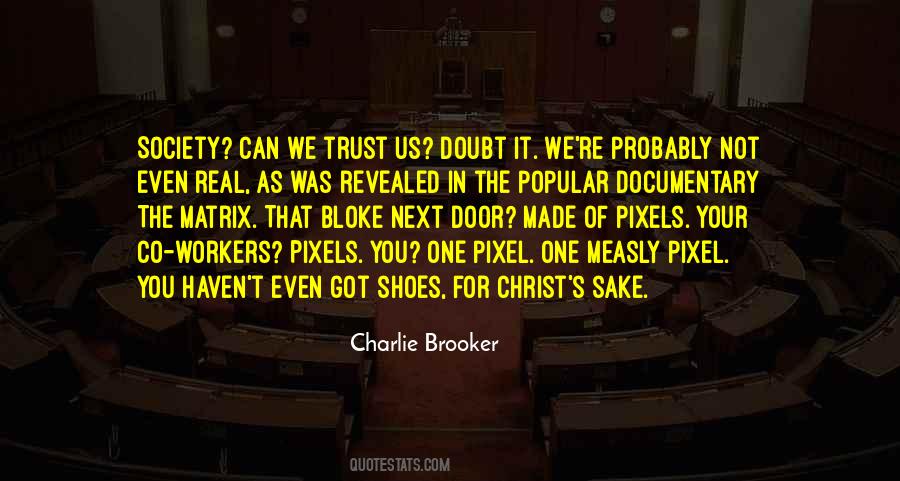 Charlie Brooker Quotes #1870231