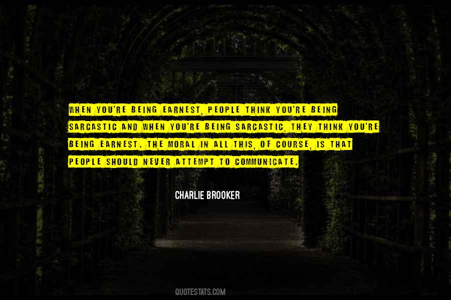 Charlie Brooker Quotes #372529