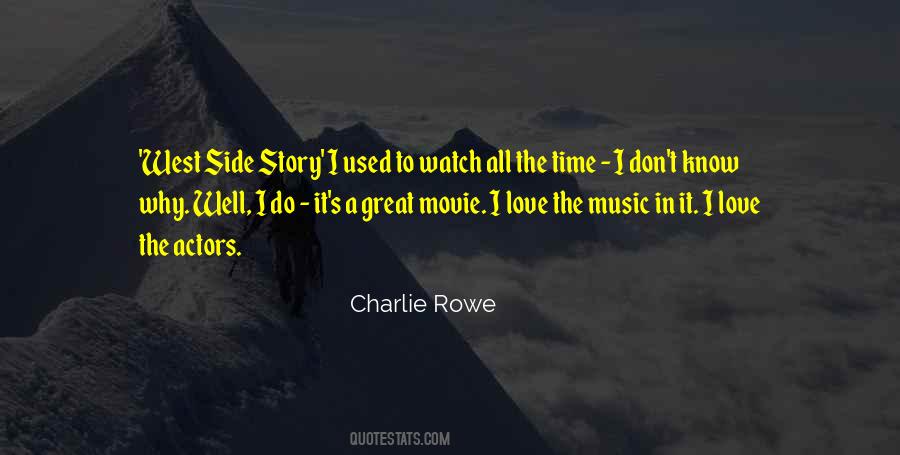 Charlie Rowe Quotes #1007657