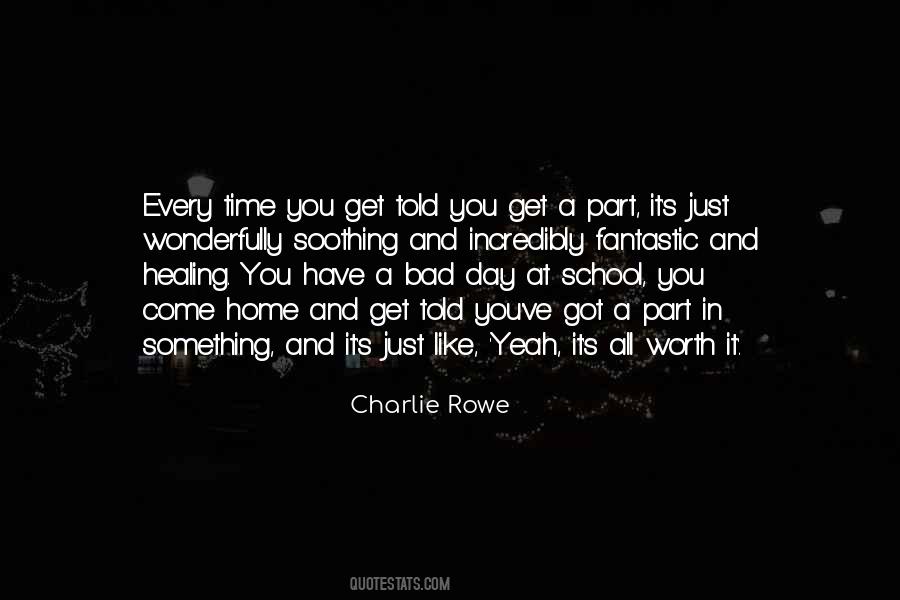 Charlie Rowe Quotes #1629176