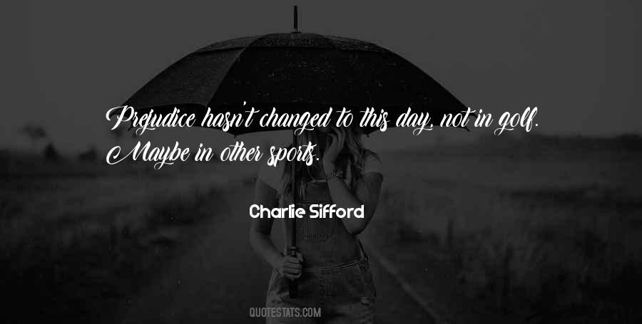 Charlie Sifford Quotes #1330127